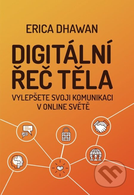 Digitální řeč těla - Erica Dhawan