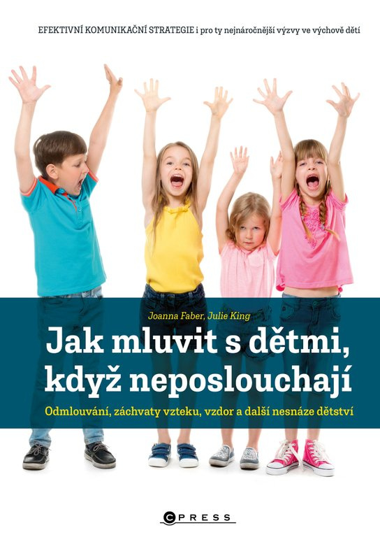 Jak mluvit s dětmi, když neposlouchají