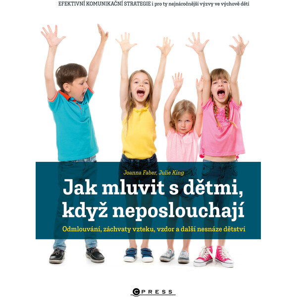 Jak mluvit s dětmi, když neposlouchají