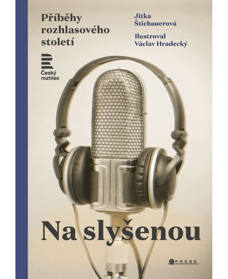 Na slyšenou - Jitka Štichauerová