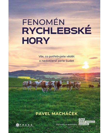 Fenomén Rychlebské hory - Pavel Macháček