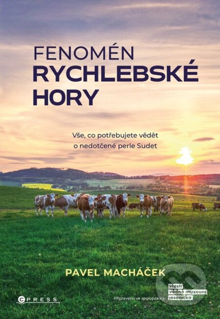 Fenomén Rychlebské hory - Pavel Macháček