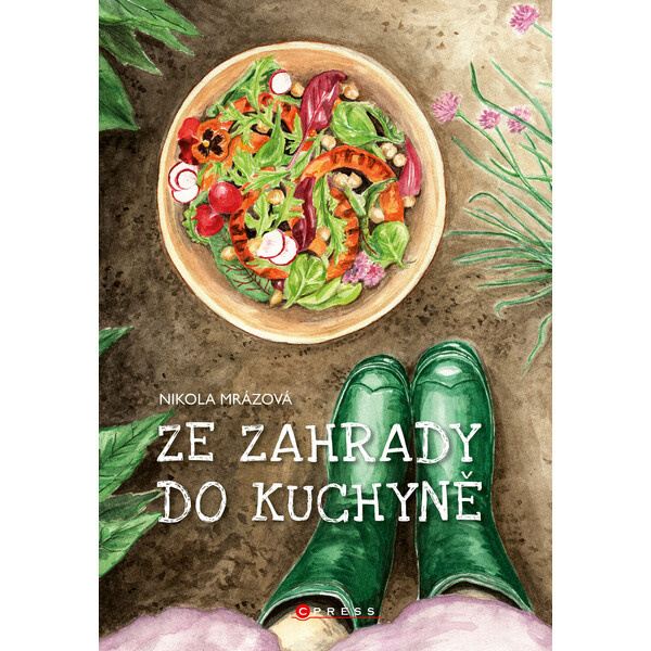 Ze zahrady do kuchyně - Nikola Mrázová