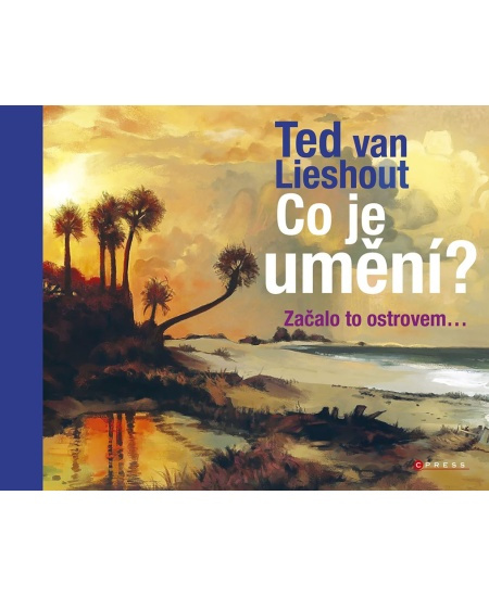 Co je umění? - Ted van Lieshout