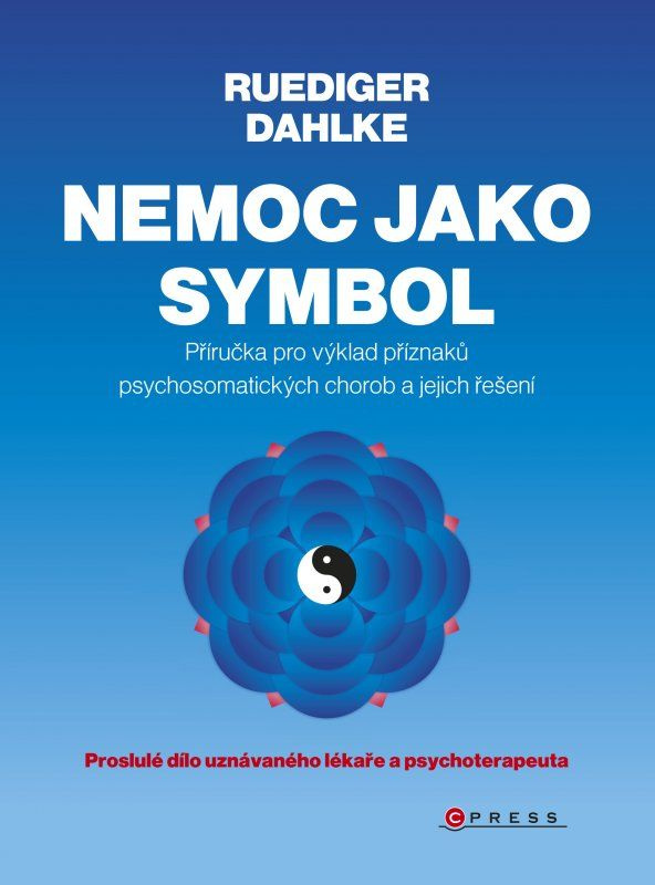 Nemoc jako symbol - Ruediger Dahlke
