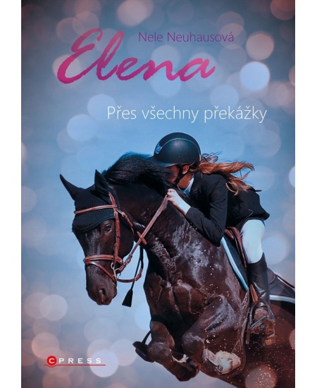 Elena: Přes všechny překážky - Nele Neuhausová