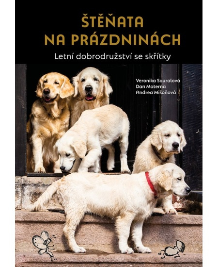 Štěňata na prázdninách - Veronika Souralová