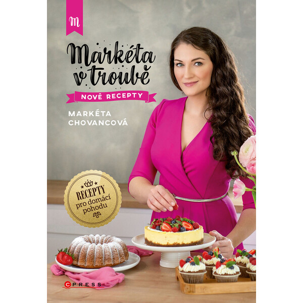 Markéta v troubě - nové recepty - Markéta Chovancová