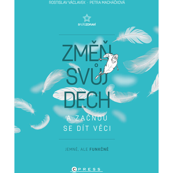Změň svůj dech a začnou se dít věci