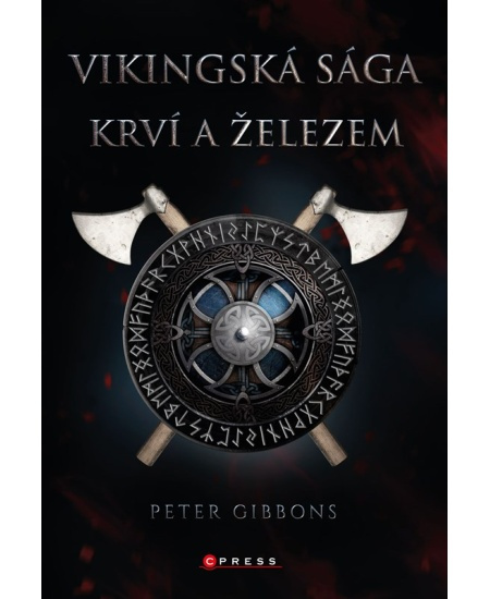 Vikingská sága: Krví a železem - Peter Gibbons
