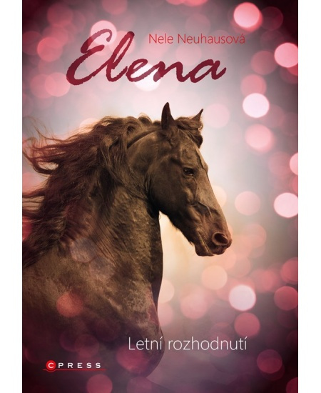 Elena: Letní rozhodnutí - Nele Neuhausová