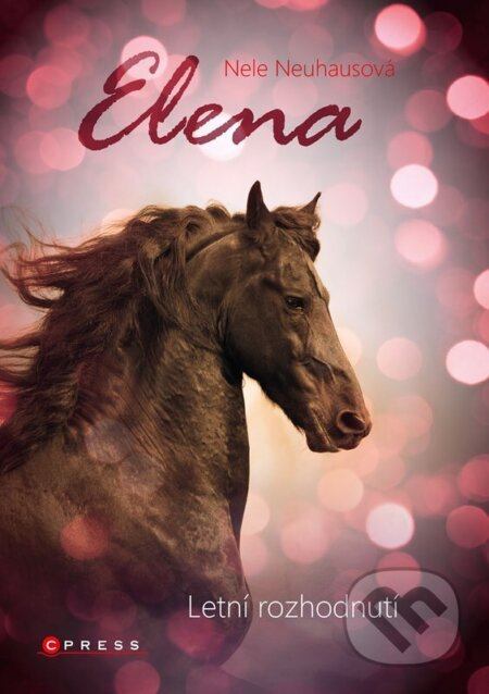 Elena: Letní rozhodnutí - Nele Neuhausová