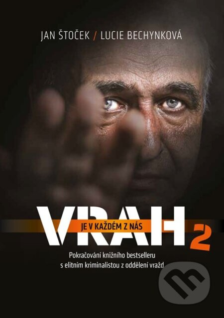 Vrah je v každém z nás 2 - Lucie Bechynková, Jan Štoček