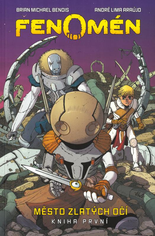 Fenomén: Město zlatých očí - André Lima Araújo, Brian Michael Bendis
