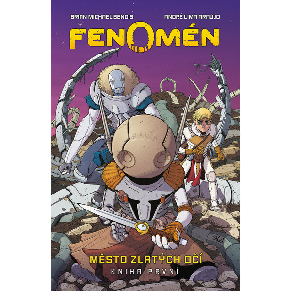 Fenomén: Město zlatých očí - André Lima Araújo, Brian Michael Bendis