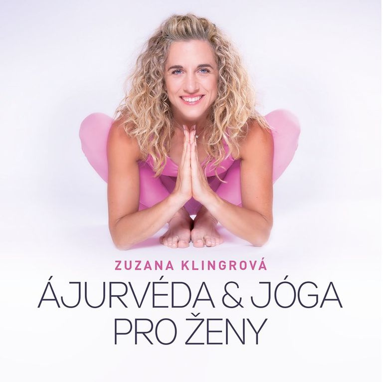 Ajurvéda &amp; jóga pro ženy - Zuzana Klingrová