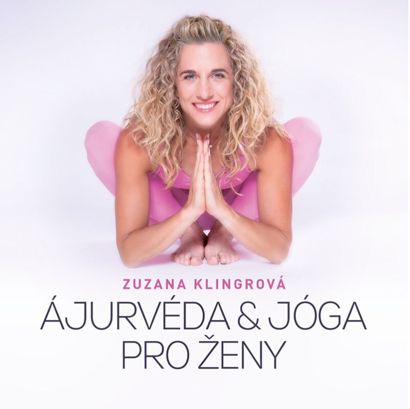 Ajurvéda &amp; jóga pro ženy - Zuzana Klingrová