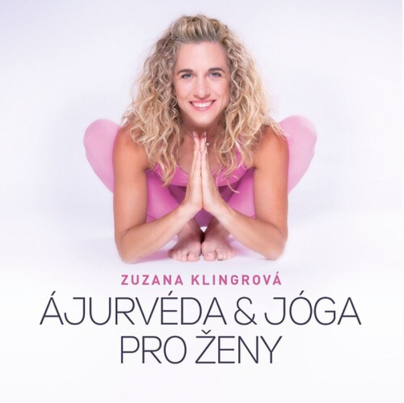 Ajurvéda &amp; jóga pro ženy - Zuzana Klingrová