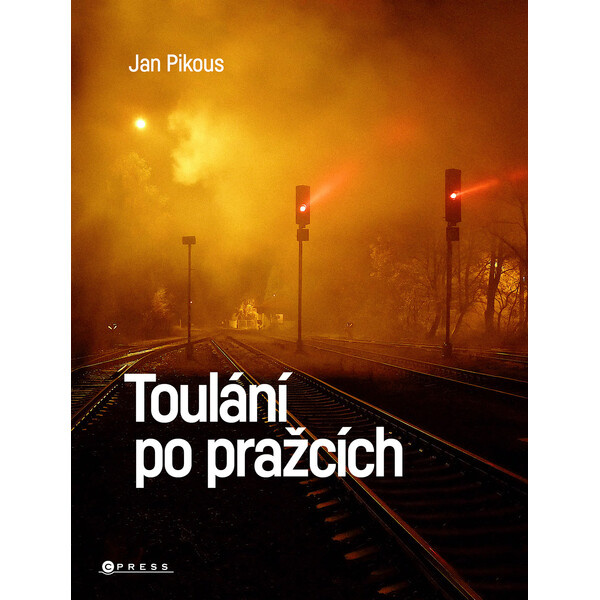 Toulání po pražcích