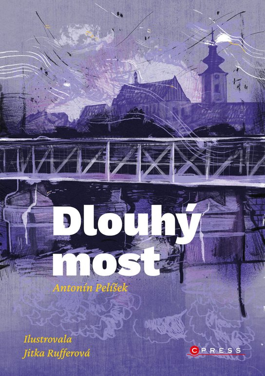 Dlouhý most -  Antonín Pelíšek