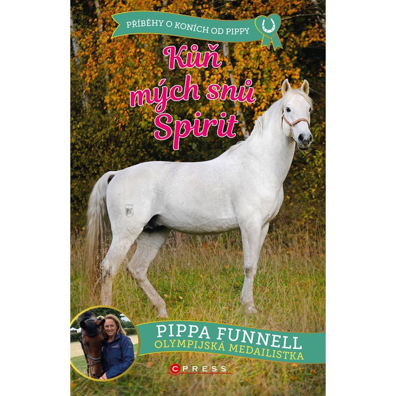 Kůň mých snů Spirit - Pippa Funnell