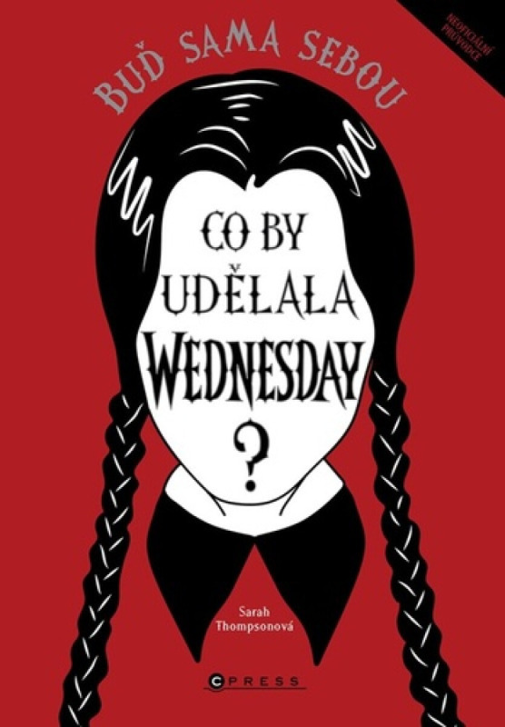 Co by udělala Wednesday? - Sarah Thompsonová