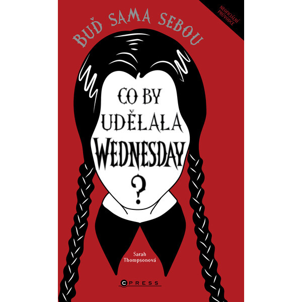 Co by udělala Wednesday? - Sarah Thompsonová