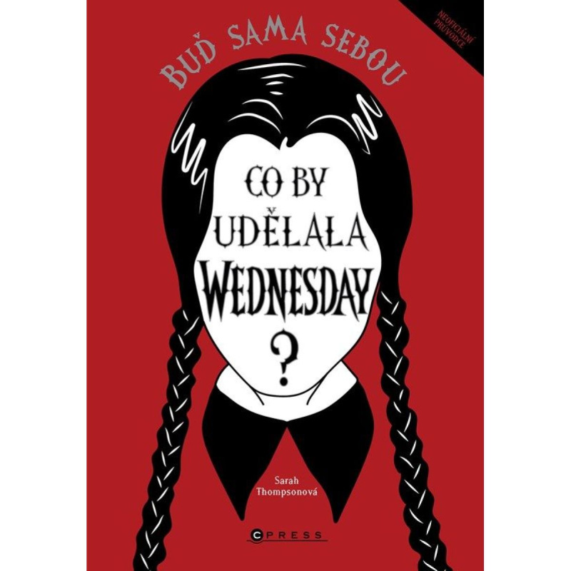 Co by udělala Wednesday? - Sarah Thompsonová