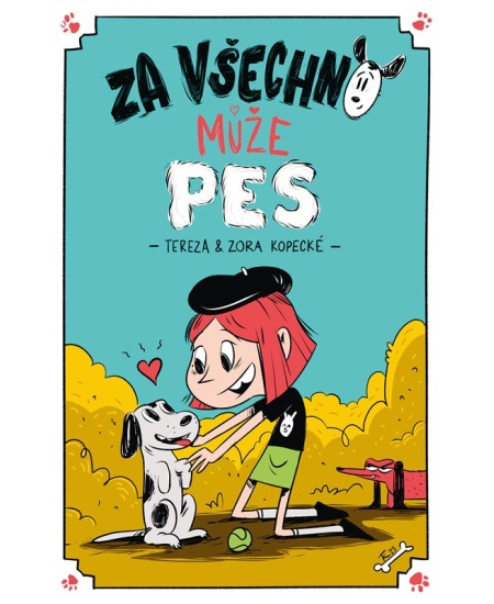 Za všechno může pes - Tereza Kopecká, Zora Kopecká