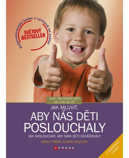 Jak mluvit, aby nás děti poslouchaly - Adele Faber, Elaine Mazlish
