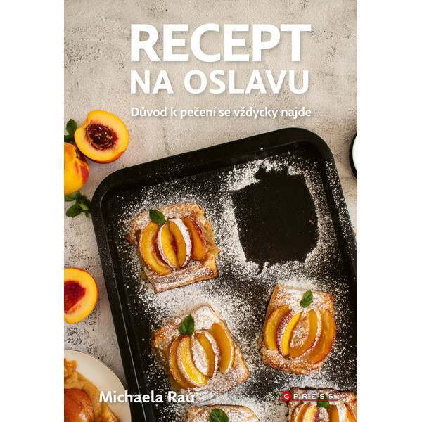 Recept na oslavu - Michaela Rau