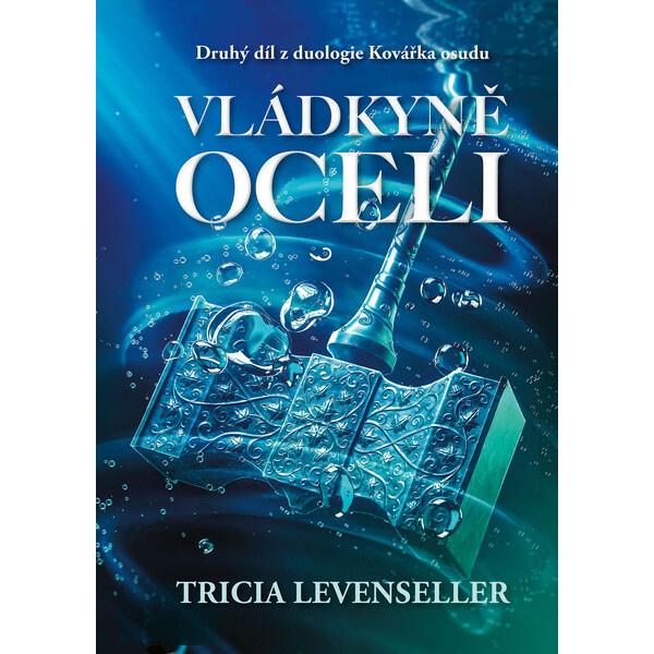 Vládkyně oceli - Tricia Levenseller