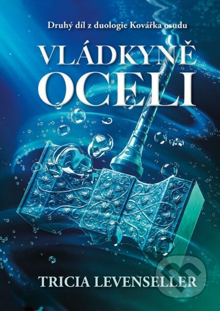 Vládkyně oceli - Tricia Levenseller