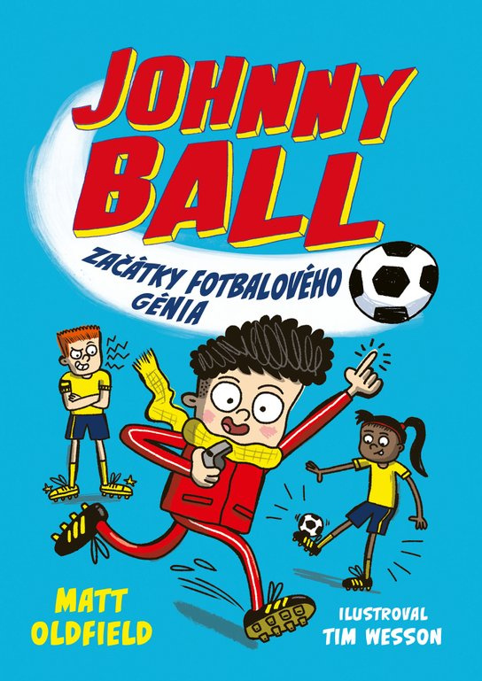 Johnny Ball: začátky fotbalového génia -  Matt Oldfield