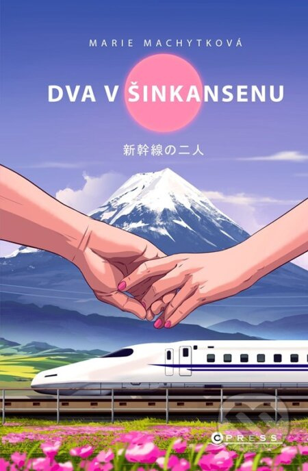 Dva v šinkansenu - Marie Machytková