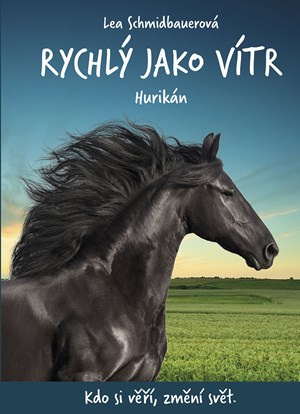Rychlý jako vítr: Hurikán - Lea Schmidbauerová, Kristina M. Hennová
