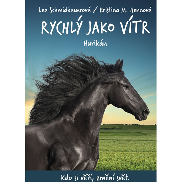 Rychlý jako vítr: Hurikán - Lea Schmidbauerová, Kristina M. Hennová