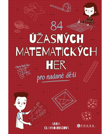 84 úžasných matematických her - Anna Claybourne