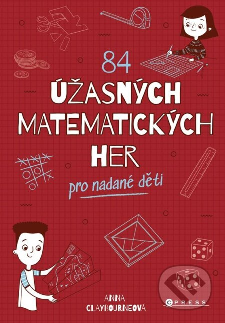 84 úžasných matematických her - Anna Claybourne