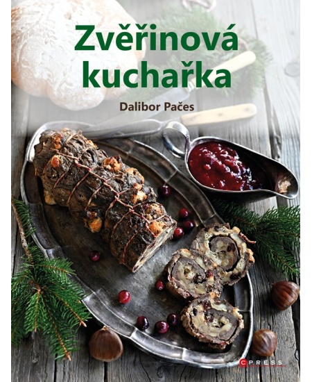 Zvěřinová kuchařka - Dalibor Pačes