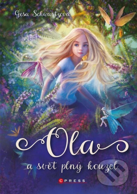 Ola a svět plný kouzel - Gesa Schwartzová