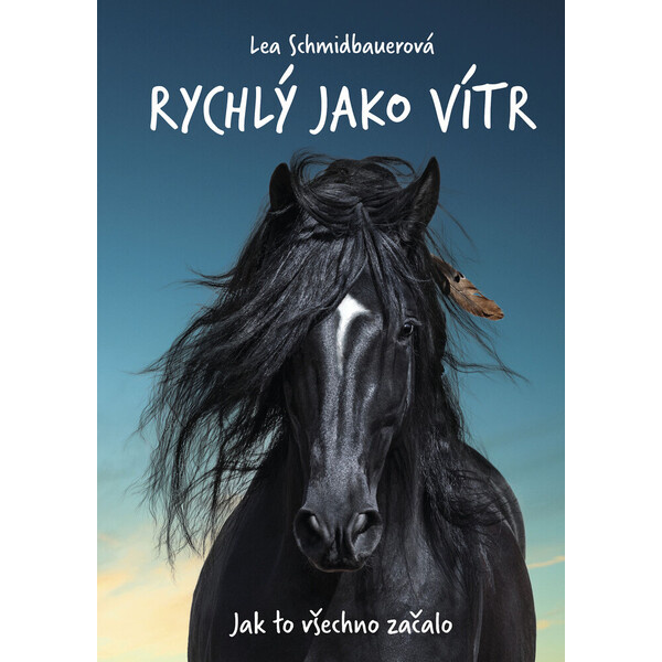 Rychlý jako vítr: Jak to všechno začalo - Lea Schmidbauerová