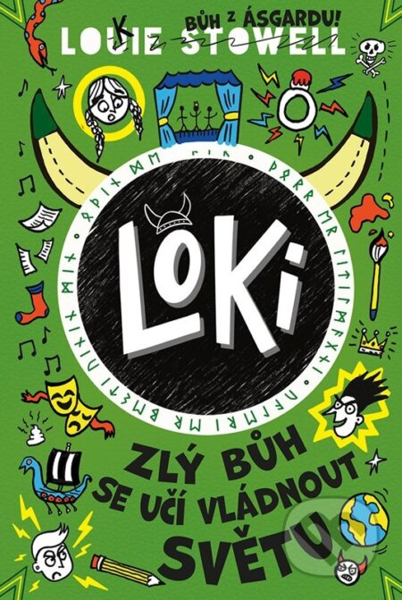 Loki: zlý bůh se učí vládnout světu - Louie Stowell