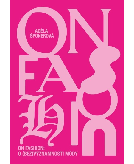 On Fashion - Adéla Šponerová