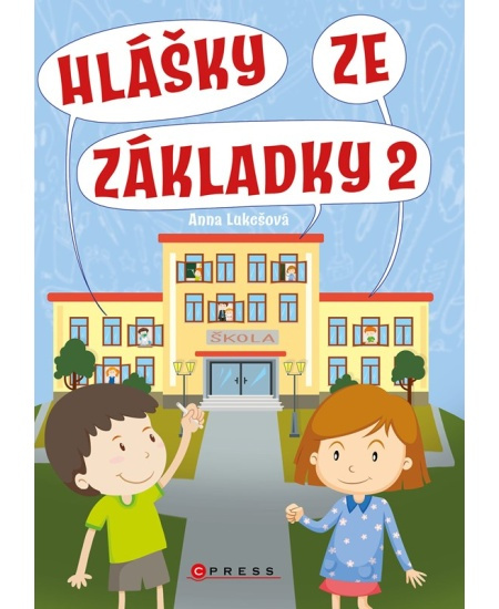 Hlášky ze základky 2 - Anna Lukešová