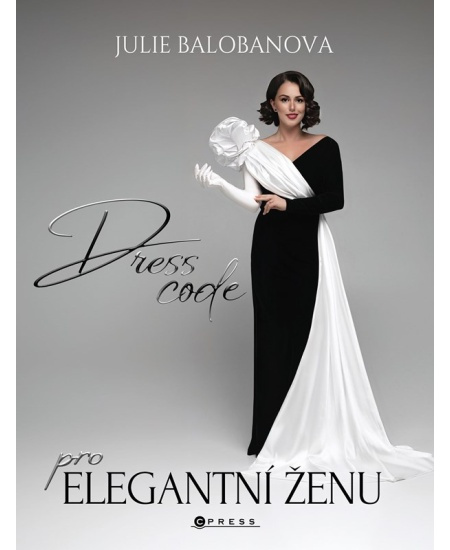 Dress code pro elegantní ženu - Julie Balobanova