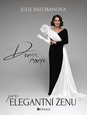 Dress code pro elegantní ženu - Julie Balobanova
