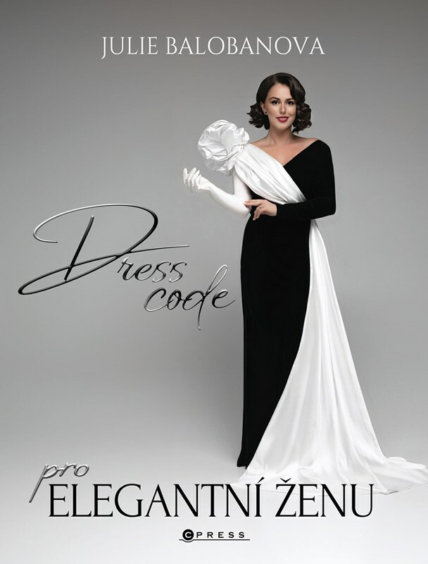 Dress code pro elegantní ženu - Julie Balobanova