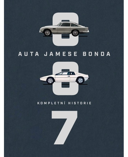 Auta Jamese Bonda: Kompletní historie - Jason Baslow