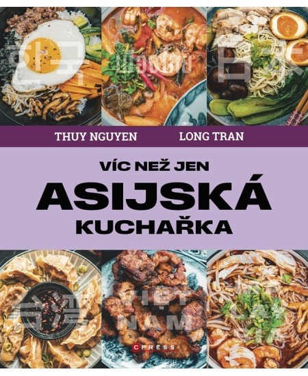 Víc než jen asijská kuchařka - Long Tran, Thuy Nguyen